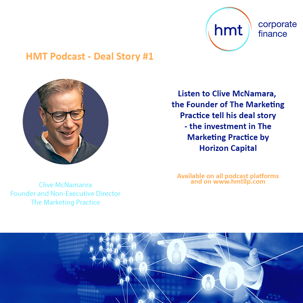 HMT Podcast – Deal Story #1 – Investment in The Marketing Practice